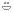 Smilie: :D Smilie: :D